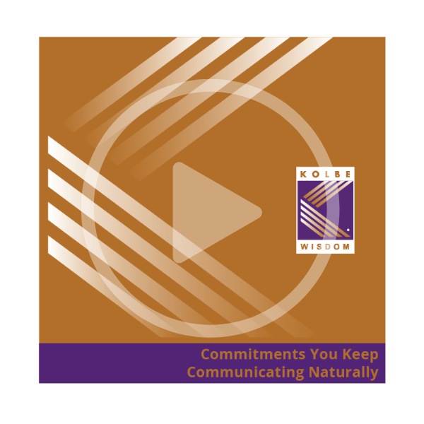 Commitments You Keep/Communicating Naturally 